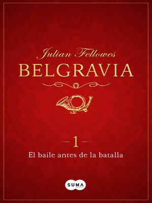 cover image of El baile antes de la batalla (Belgravia 1)
